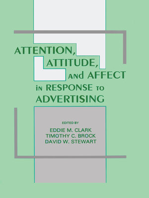 cover image of Attention, Attitude, and Affect in Response to Advertising